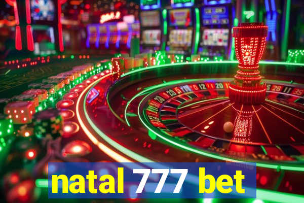 natal 777 bet